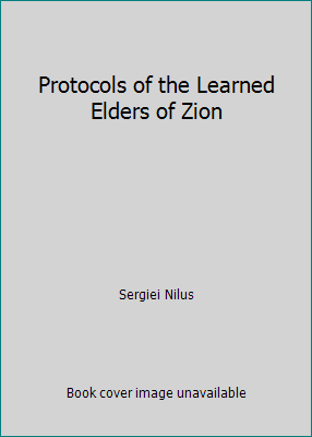 Protocols of the Learned Elders of Zion 0944379427 Book Cover