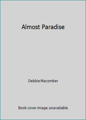 Almost Paradise 0373473222 Book Cover