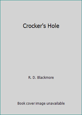 Crocker's Hole 152274181X Book Cover