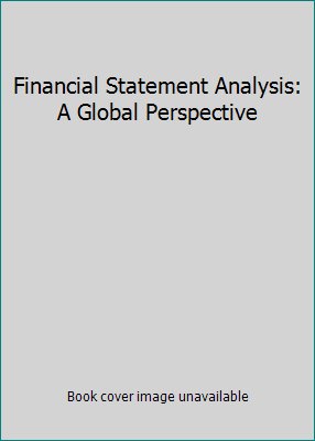 Financial Statement Analysis: A Global Perspective 0131226967 Book Cover