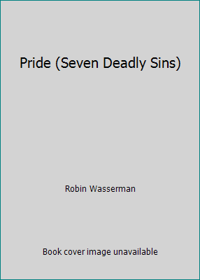 Pride (Seven Deadly Sins) 1424241960 Book Cover
