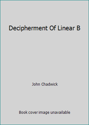 Decipherment Of Linear B B073RWPBBJ Book Cover