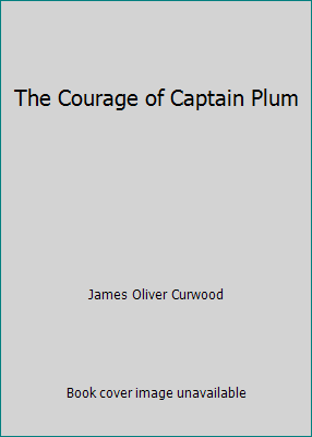 The Courage of Captain Plum B002KR9O1M Book Cover