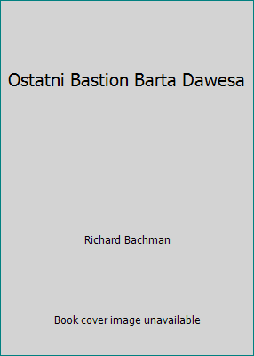 Ostatni Bastion Barta Dawesa 8373371508 Book Cover