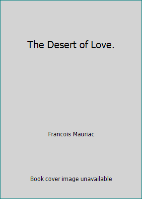 The Desert of Love. B000NWPVWC Book Cover