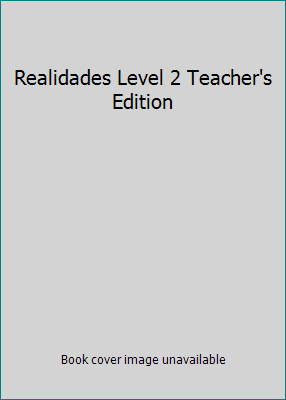 Realidades Level 2 Teacher's Edition [Spanish] 0131340980 Book Cover