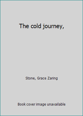The cold journey, B0007E3ODE Book Cover