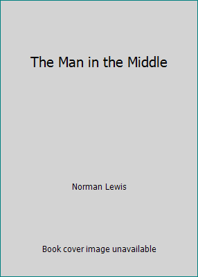 The Man in the Middle 088184179X Book Cover