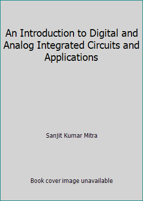 An Introduction to Digital and Analog Integrate... 0700225218 Book Cover