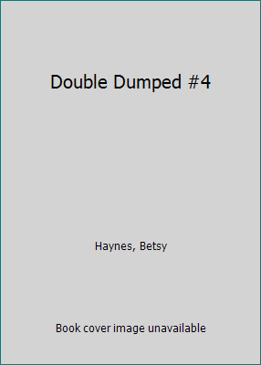 Double Dumped #4 0679860258 Book Cover