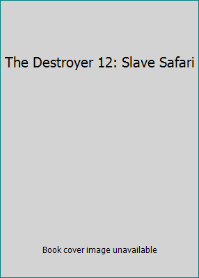 The Destroyer 12: Slave Safari 0523402864 Book Cover