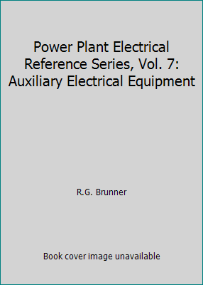 Power Plant Electrical Reference Series, Vol. 7... 0803350066 Book Cover