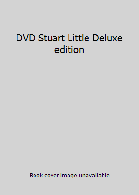DVD Stuart Little Deluxe edition 0767893654 Book Cover