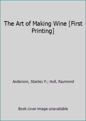 The Art of Making Wine [First Printing] B00CK160HO Book Cover