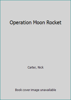 Operation Moon Rocket B0012GA6XM Book Cover