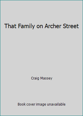 That Family on Archer Street B0029NDVJI Book Cover