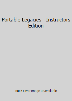 Portable Legacies - Instructors Edition 1133435408 Book Cover