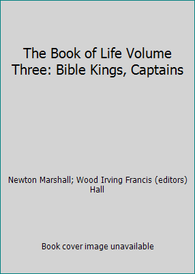 The Book of Life Volume Three: Bible Kings, Cap... B000NQ0UNS Book Cover