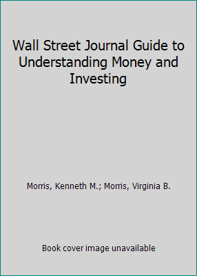 Wall Street Journal Guide to Understanding Mone... 0613919084 Book Cover