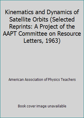 Kinematics and Dynamics of Satellite Orbits (Se... B010JLPNJW Book Cover