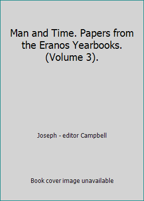 Man and Time. Papers from the Eranos Yearbooks.... B002KRH84W Book Cover