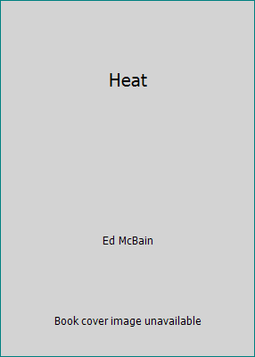 Heat B001LWV9ZQ Book Cover