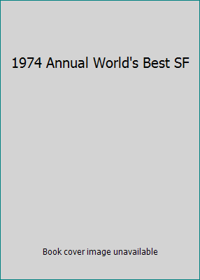 1974 Annual World's Best SF B0017R0BL8 Book Cover