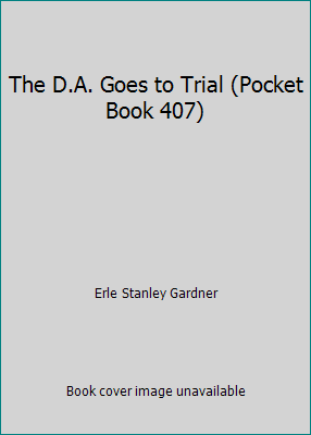 The D.A. Goes to Trial (Pocket Book 407) B000JV4SCQ Book Cover