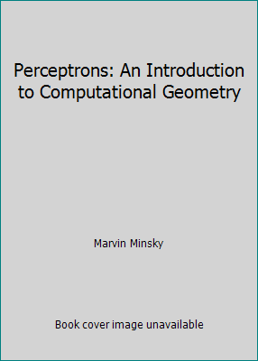 Perceptrons: An Introduction to Computational G... 0262130432 Book Cover