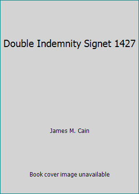 Double Indemnity Signet 1427 B000UDLKE2 Book Cover