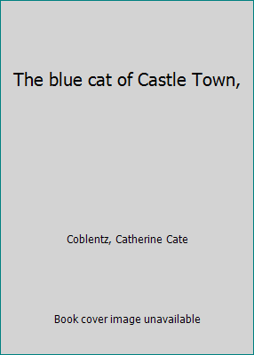 The blue cat of Castle Town, B0007FRWKY Book Cover