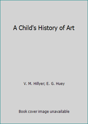 A Child's History of Art B001E9L35C Book Cover
