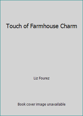 Touch of Farmhouse Charm 1974806391 Book Cover