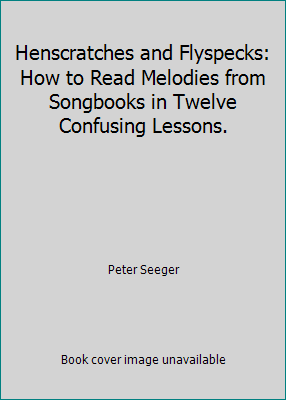 Henscratches and Flyspecks: How to Read Melodie... 0425025888 Book Cover