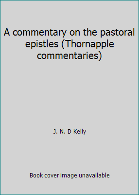 A commentary on the pastoral epistles (Thornapp... 0801054281 Book Cover