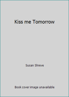 Kiss me Tomorrow 0545001501 Book Cover
