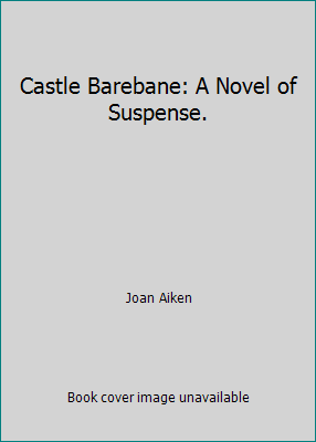 Castle Barebane: A Novel of Suspense. B0058IR38Q Book Cover