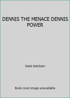 DENNIS THE MENACE DENNIS POWER B002H2FNCY Book Cover