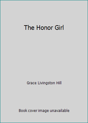 The Honor Girl B000NSGJ40 Book Cover