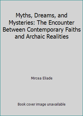 Myths, Dreams, and Mysteries: The Encounter Bet... B002J7TZ6M Book Cover
