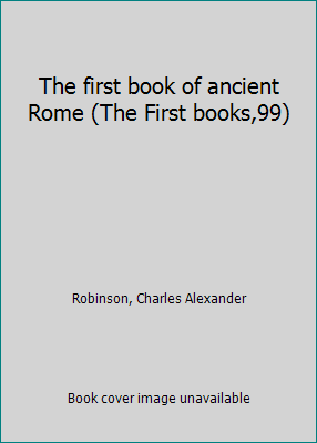 The first book of ancient Rome (The First books... B0006AW28W Book Cover