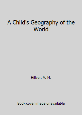 A Child's Geography of the World B003DHPLEC Book Cover