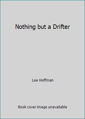 Nothing but a Drifter 1405681179 Book Cover