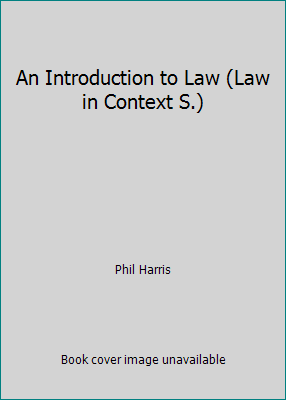 An Introduction to Law (Law in Context S.) 0297793411 Book Cover