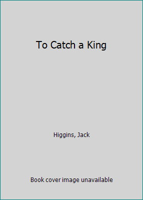 To Catch a King 0787100315 Book Cover