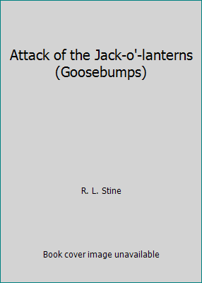 Attack of the Jack-o'-lanterns (Goosebumps) 1424237009 Book Cover