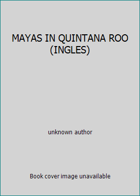 MAYAS IN QUINTANA ROO (INGLES) 9706780556 Book Cover