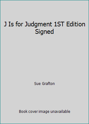 J Is for Judgment 1ST Edition Signed B000TXPFL2 Book Cover