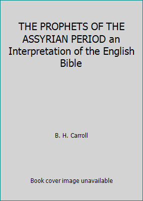 THE PROPHETS OF THE ASSYRIAN PERIOD an Interpre... B000P7RTH0 Book Cover