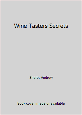 Wine Tasters Secrets 0806925167 Book Cover